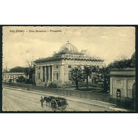 Palermo 1908 Cartolina, Prospetto Orto Botanico, viaggiata e tassata per la Francia